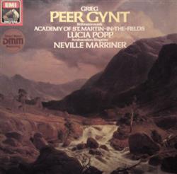 Download Grieg The Academy Of St MartinintheFields, Neville Marriner, Ambrosian Singers - Peer Gynt Bühnenmusik