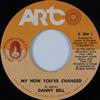 lytte på nettet Danny Bell - My How Youve Changed You Can Imagine