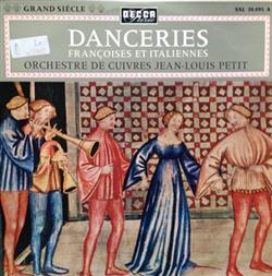 Download Orchestre De Cuivres JeanLouis Petit, Ensemble De Cuivres JeanLouis Petit, JeanLouis Petit - Danceries Françoises Et Italiennes