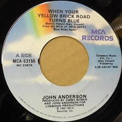 Download John Anderson - When Your Yellow Brick Road Turns Blue