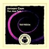 escuchar en línea Anthony Crupi Feat Mori Taiye - True Freedom