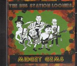 Download The Bus Station Loonies - Midget Gems