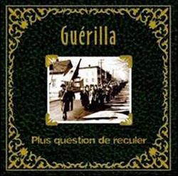 Download Guérilla - Plus Question De Reculer