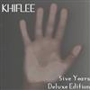 online luisteren Khiflee - 5ive Years Deluxe Edition