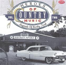 Download Various - Heroes Of Country Music Vol Two Legends Of Honky Tonk