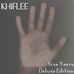 Download Khiflee - 5ive Years Deluxe Edition