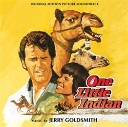 Download Jerry Goldsmith - One Little Indian Original Motion Picture Soundtrack