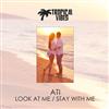 online anhören ATI - Look At Me Stay With Me