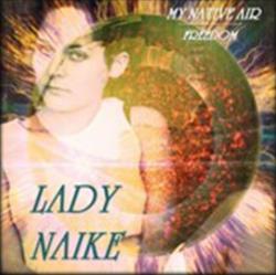 Download Lady Naike - My Native Air Freedom