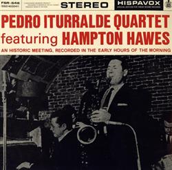 Download Pedro Iturralde Quartet Featuring Hampton Hawes - Pedro Iturralde Quartet Featuring Hampton Hawes