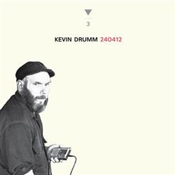 Download Kevin Drumm - 240412