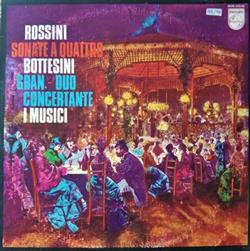 Download Rossini, Bottesini, I Musici - Sonate A Quattro Gran Dúo Concertante