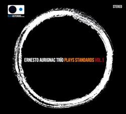 Download Ernesto Aurignac, Ernesto Aurignac Trio - Plays Standards Vol1