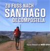 Album herunterladen Wädi Gysi - Zu Fuss Nach Santiago De Compostela