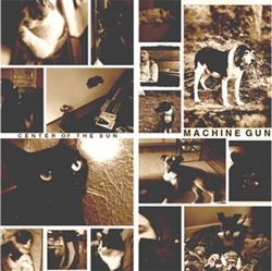 Download Center Of The Sun - Machine Gun