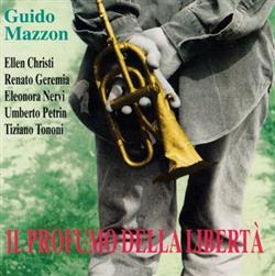 Download Guido Mazzon - Il Profumo Della Libertà