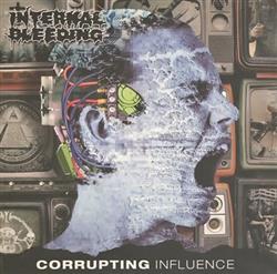 Download Internal Bleeding - Corrupting Influence