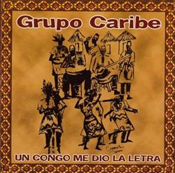 Download Grupo Caribe - Un Congo Me Dio La Letra