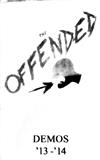 ouvir online The Offended - Demos 13 14