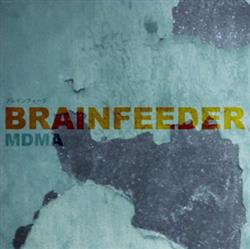 Download Brainfeeder - MDMA