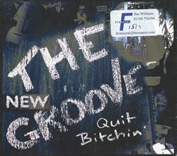 Download The New Groove - Quit Bitchin