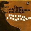 ladda ner album Piero Litaliano - Fino AllUltimo Minuto