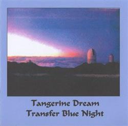 Download Tangerine Dream - Transfer Blue Night