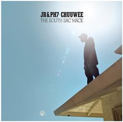 Download JR & PH7 X Chuuwee - The South Sac Mack