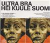 ouvir online Ultra Bra - Hei Kuule Suomi