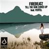 ladda ner album Firebeatz feat Vertel - Till The Sun Comes Up