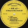 écouter en ligne AK 47 - A Step In The Dark EP