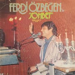 Download Ferdi Özbeğen - Ferdi Özbeğenle Sohbet