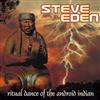 ouvir online Steve Eden - Ritual Dance Of The Android Indian