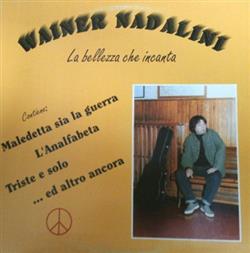 Download Wainer Nadalini - La Bellezza Che Incanta