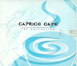 Download Various - Caprice Cafe The Collection