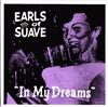 last ned album Earls Of Suave - In My Dreams