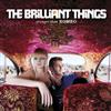 online luisteren The Brilliant Things - Stronger Than Romeo