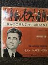 descargar álbum Jean Martinon, Albert Roussel, The French National Radio Orchestra - Baccus Et Ariane Op 43