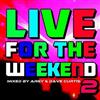 ladda ner album Various - Live For The Weekend 2