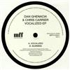 Dan Ghenacia & Chris Carrier - Vocalized EP