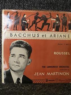 Download Jean Martinon, Albert Roussel, The French National Radio Orchestra - Baccus Et Ariane Op 43