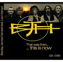 Download Barclay James Harvest Featuring Les Holroyd - That Was Then This Is Now