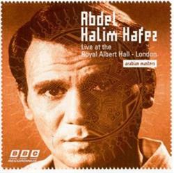 Download Abdel Halim Hafez - Live At The Royal Alber Hall London