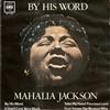 ascolta in linea Mahalia Jackson And The FallsJones Ensemble - By His Word