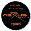 ladda ner album Solar Axis - All Or Nothing