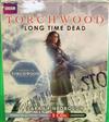 online anhören Sarah Pinborough Read By Indira Varma Torchwood - Long Time Dead