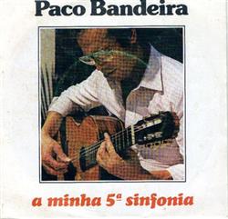 Download Paco Bandeira - A Minha 5ª Sinfonia