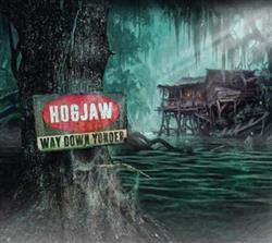 Download Hogjaw - Way Down Yonder