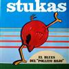 descargar álbum Stukas - El Blues Del Pollito Rojo La Alegría De Ver A Un Amigo