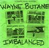 lataa albumi Wayne Butane - Imbalanced